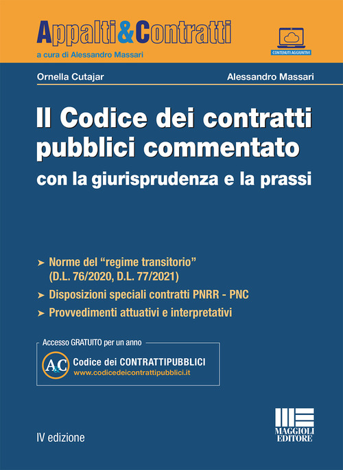 Il codice dei contratti pubblici commentato con la giurisprudenza e la prassi