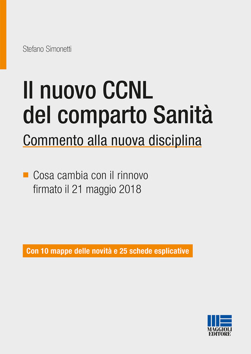 Il nuovo CCNL del comparto sanità. Commento alla nuova disciplina