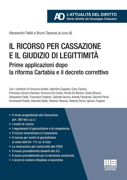 Il ricorso per cassazione e il giudizio di legittimit&agrave;. Prime applicazioni dopo&nbsp;la riforma Cartabia e il decreto correttivo