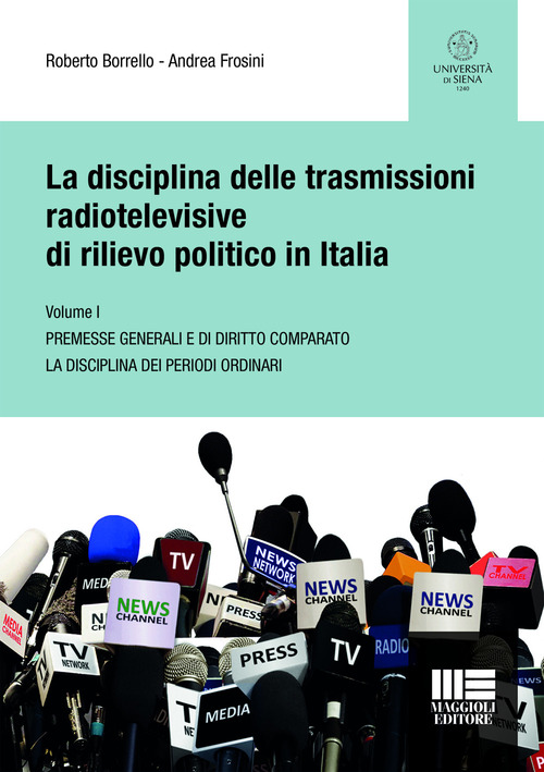 La disciplina delle trasmissioni radiotelevisive di rilievo politico in Italia