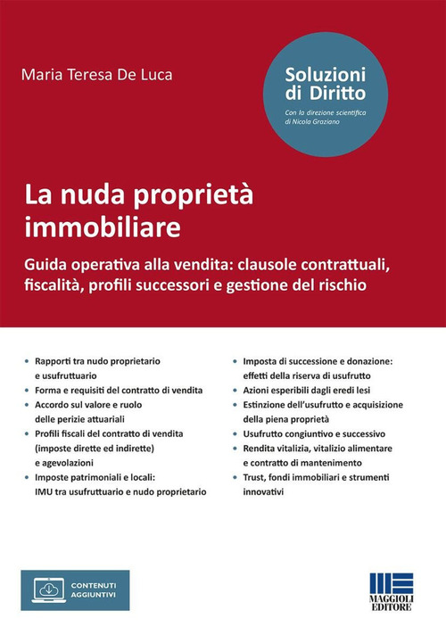 La nuda propriet&agrave; immobiliare. Guida operativa alla vendita: clausole contrattuali,&nbsp;fiscalit&agrave;, profili successori e gestione del rischio