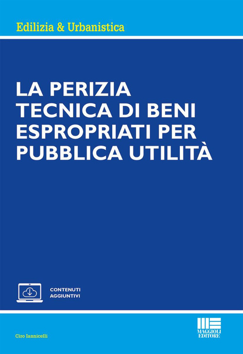 La perizia tecnica di beni espropriati per pubblica utilit&agrave;