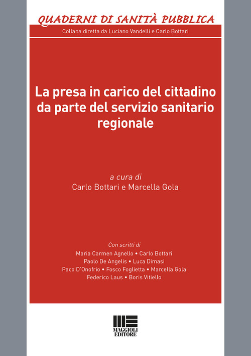 La presa in carico del cittadino da parte del servizio sanitario regionale