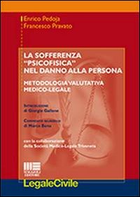 La sofferenza &laquo;psicofisica&raquo; nel danno alla persona
