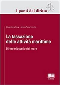 La tassazione delle attivit&agrave; marittime