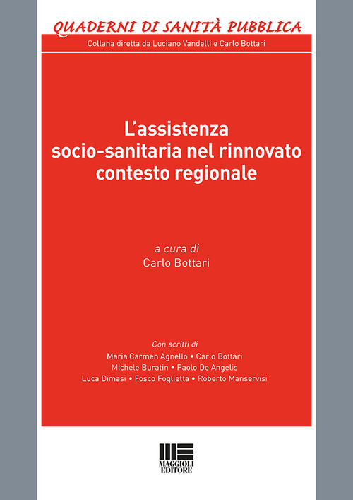 L'assistenza socio-sanitaria nel rinnovato contesto regionale