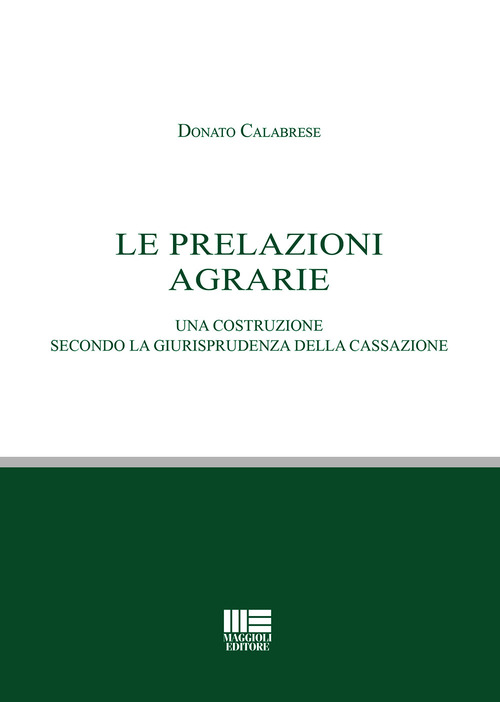 Le prelazioni agrarie. Una costruzione secondo la giurisprudenza della Cassazione