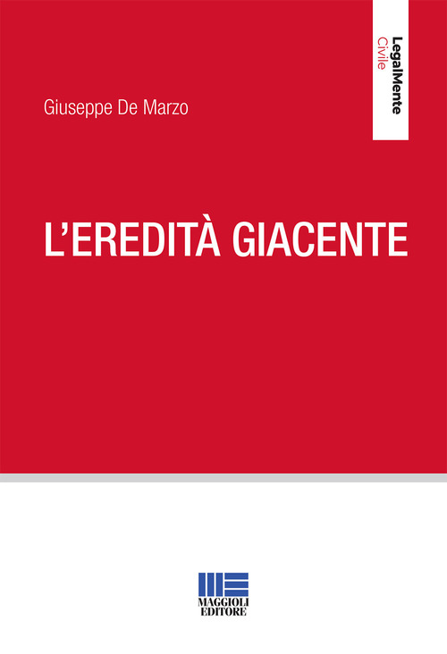 L'eredit&agrave; giacente