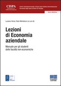 Lezioni di economia aziendale. Manuale per gli studenti delle facolt&agrave; non economiche