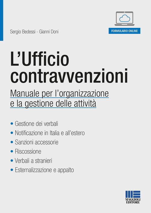 L'ufficio contravvenzioni. Manuale per l'organizzazione e la gestione delle attivit&agrave;