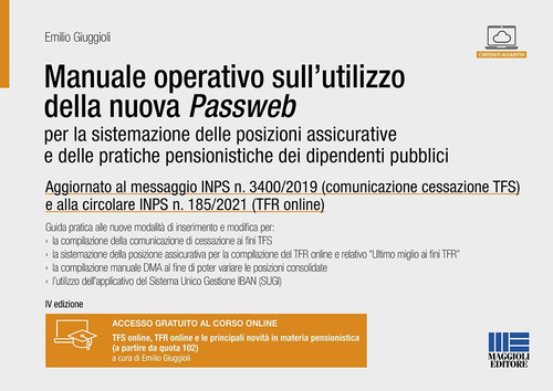 Manuale operativo sull'utilizzo della nuova Passweb. Per la sistemazione delle posizioni assicurative e delle pratiche pensionistiche dei dipendenti pubblici