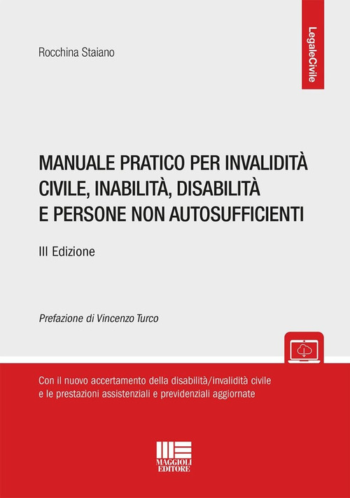 Manuale pratico per invalidità civile, inabilità, disabilità e persone non autosufficienti