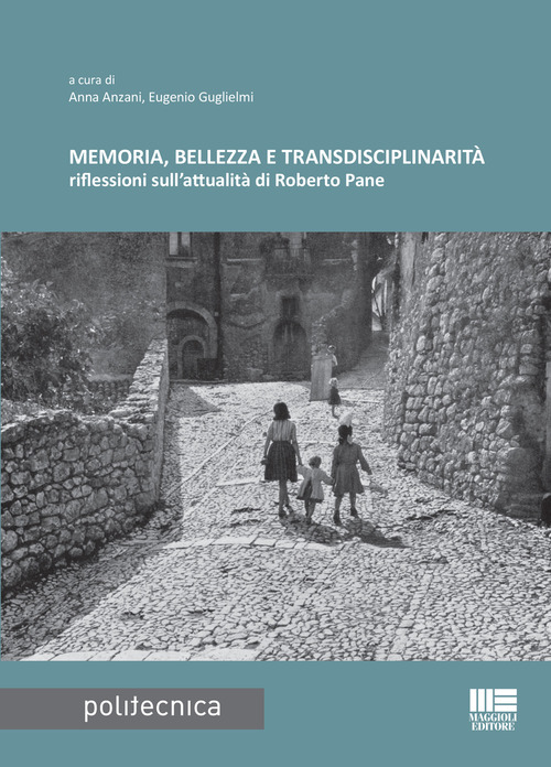 Memoria, bellezza e transdisciplinarit&agrave;