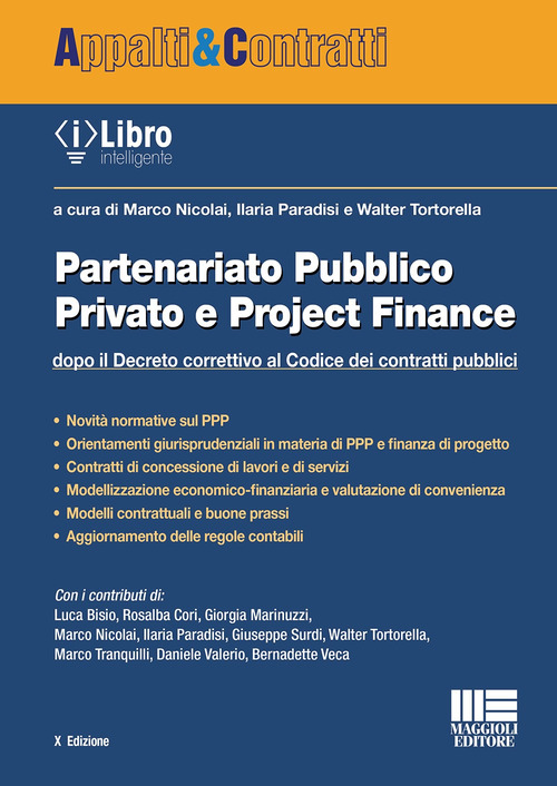 Partenariato pubblico privato e Project Finance. Dopo il Decreto correttivo al Codice dei contratti pubblici