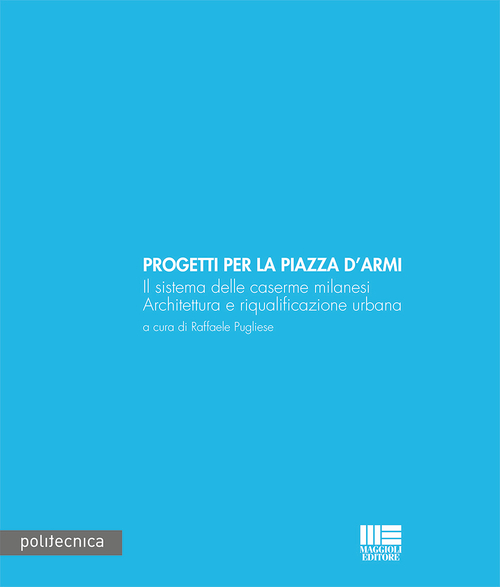 Progetti per la piazza d'armi