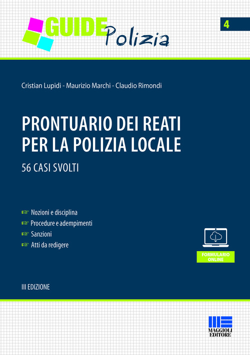 Prontuario dei reati per la polizia locale. 56 casi svolti