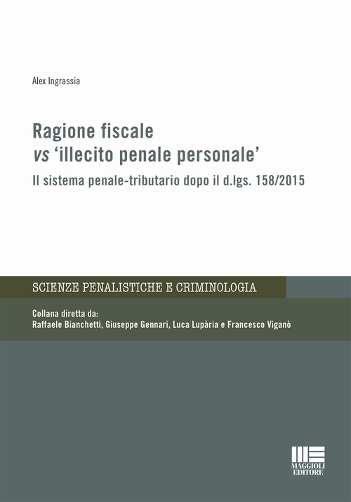 Ragione fiscale vs &laquo;illecito penale personale&raquo;