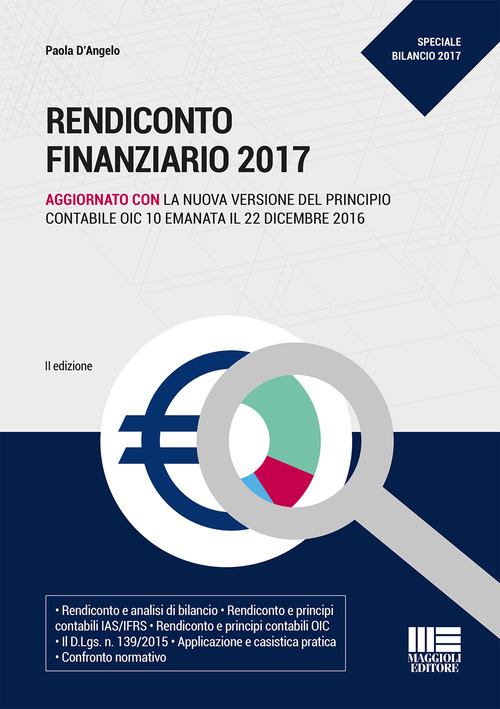 Rendiconto finanziario 2017. Aggiornato con la nuova versione del principio contabile OIC 10 emanata il 22 dicembre 2016