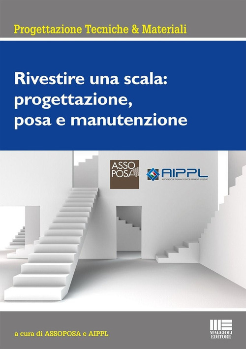 Rivestire una scala: progettazione, posa e manutenzione