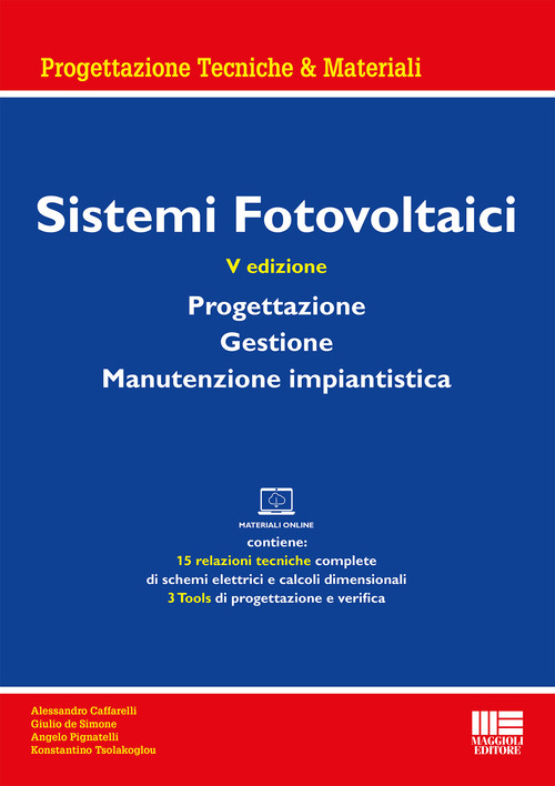 Sistemi fotovoltaici. Progettazione, gestione, manutenzione impiantistica