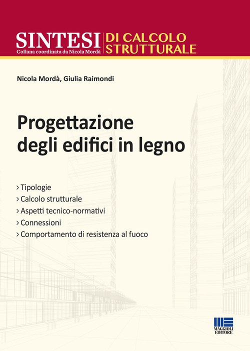 Tipologie e progettazione strutturale di edifici in legno