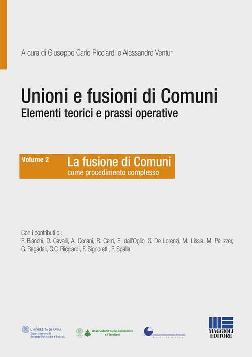 Unioni e fusioni di comuni elementi teorici e prassi operative