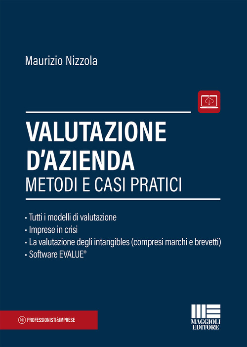 Valutazione d'azienda. Metodi e casi pratici