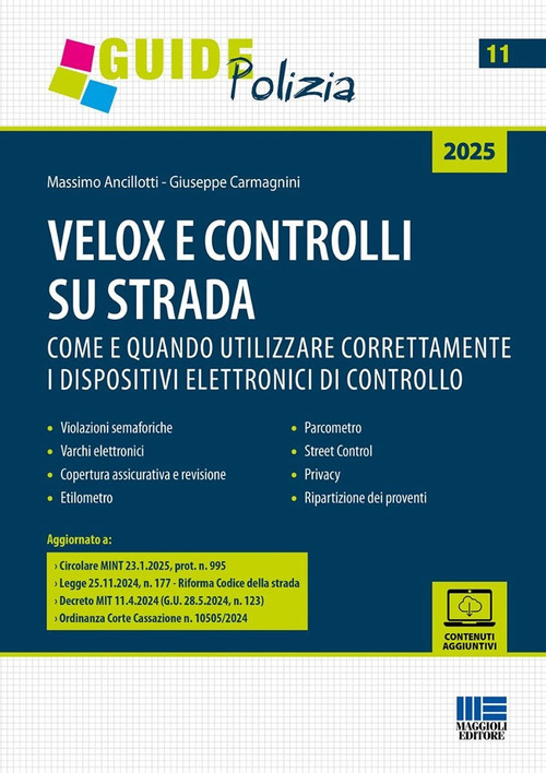 Velox e controlli su strada. Come e quando utilizzare correttamente i dispositivi elettronici di controllo