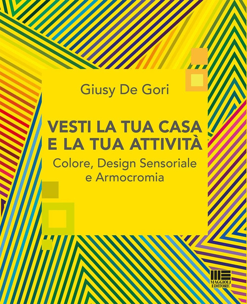 Vesti la tua casa e la tua attività. Colore, design sensoriale e armocromia