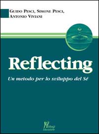 Reflecting. Un metodo per lo sviluppo del sé
