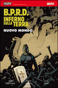 B.P.R.D. Inferno sulla Terra