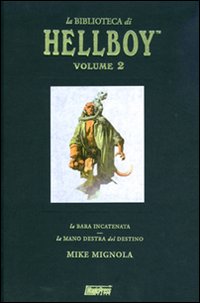 La biblioteca di Hellboy: La bara incatenata-La mano destra del destino