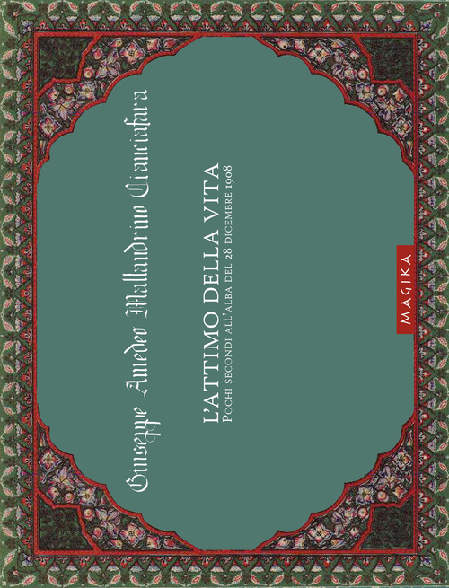 L'attimo della vita. Pochi secondi all'alba del 28 dicembre 1908