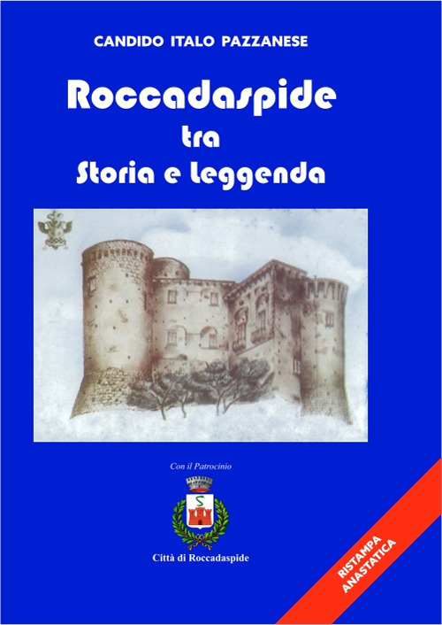 Roccadaspide tra storia e leggenda