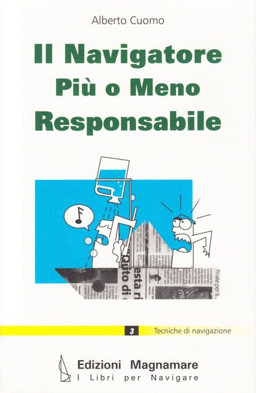 Il navigatore pi&ugrave; o meno responsabile