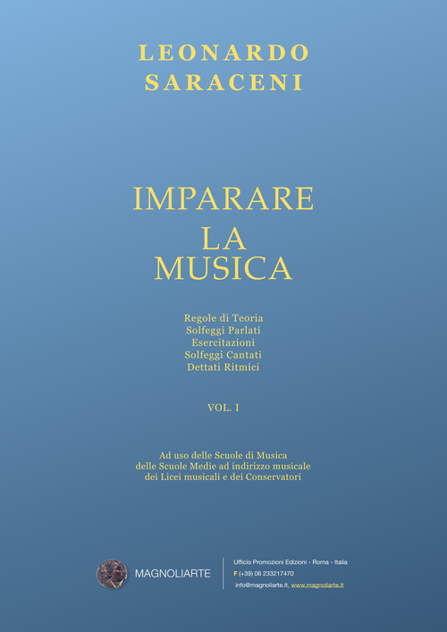 Imparare la musica. Regole di teoria, solfeggi parlati, esercitazioni, solfeggi cantati, dettati ritmici