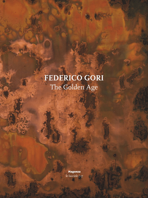Federico Gori. The golden age. Ediz. italiana e inglese