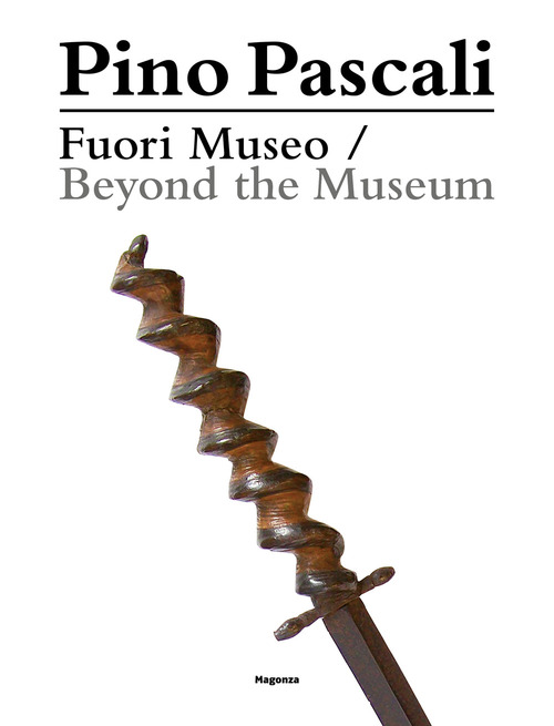 Pino Pascali. Fuori Museo. Da una collezione privata-Beyond the Museum. From a Private Collection