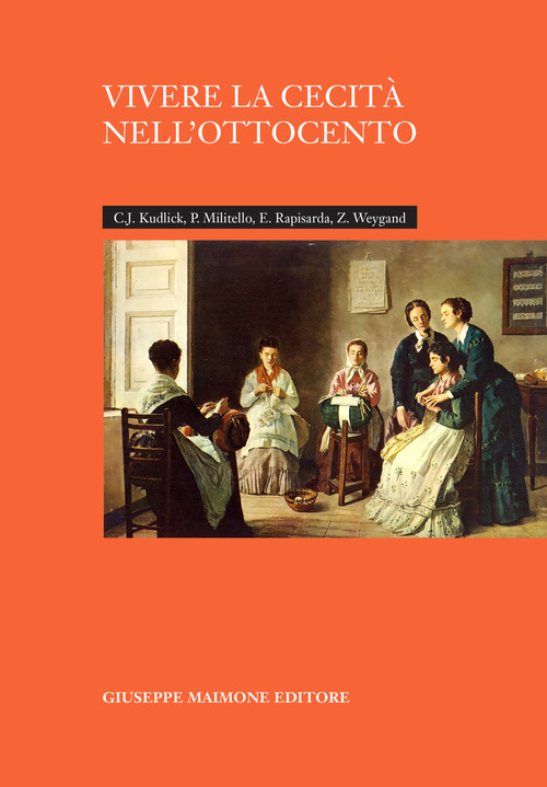 Vivere la cecit&agrave; nell'Ottocento