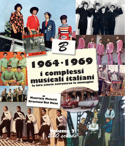 1964-1969: i complessi musicali italiani. La loro storia attraverso le immagini