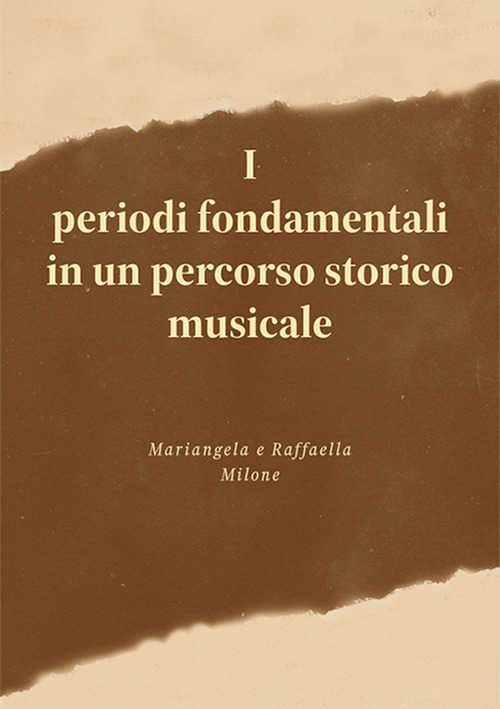 I periodi fondamentali in un percorso storico musicale