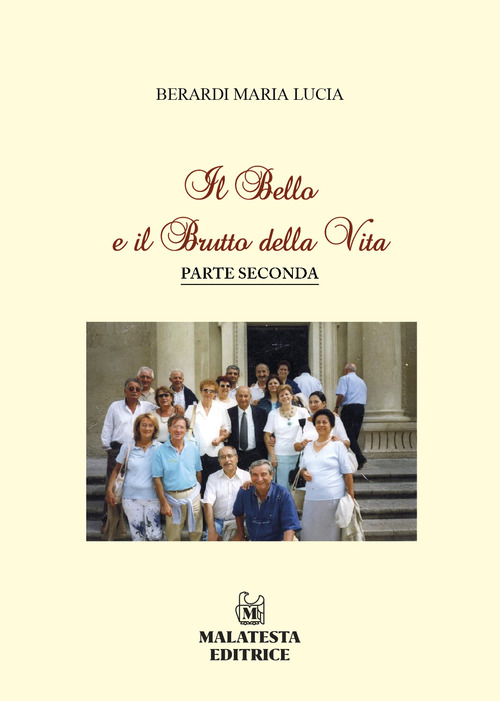 Il bello e il brutto della vita