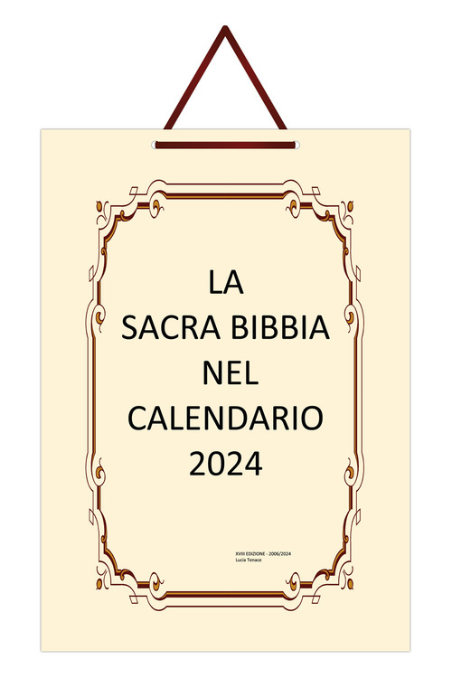 La Sacra Bibbia nel Calendario 2024. Edizione Italia