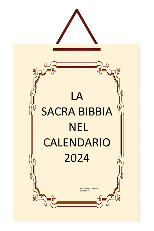 La Sacra Bibbia nel Calendario 2024. Edizione San Nicandro