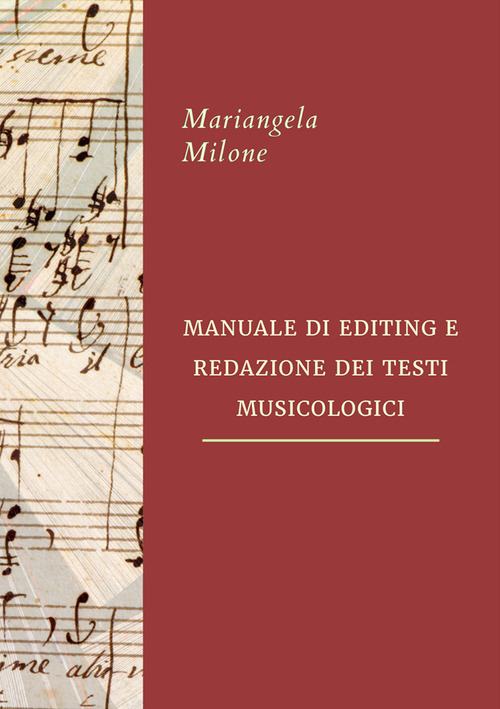 Manuale di editing e redazione dei testi musicologici