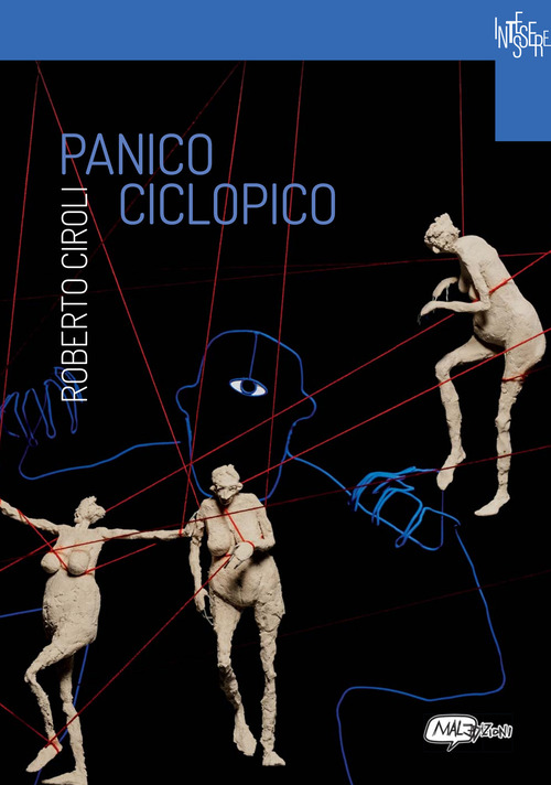 Roberto Ciroli. Panico ciclopico