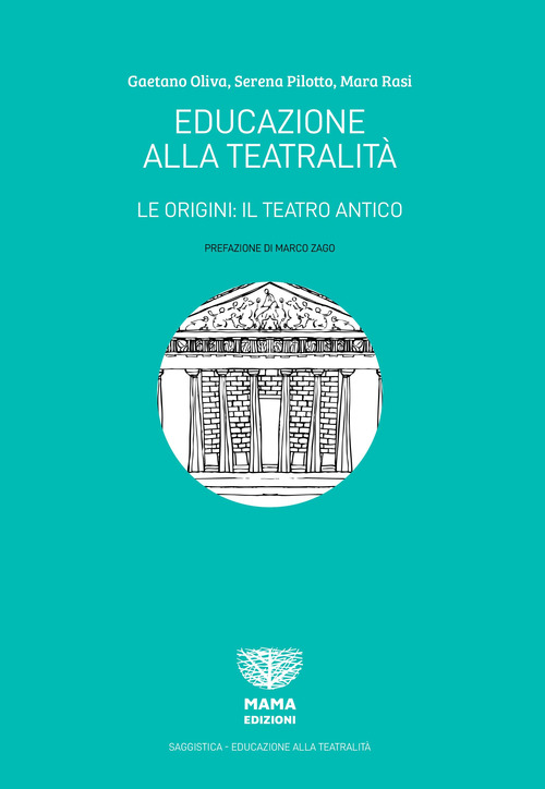 Educazione alla teatralità. Le origini: il teatro antico