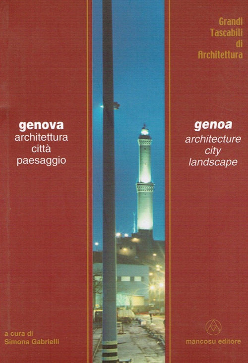 Genova. Architettura, citt&agrave;, paesaggio