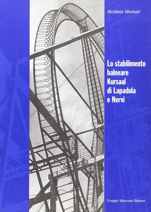 Lo stabilimento balneare Kursaal di Lapadula e Nervi