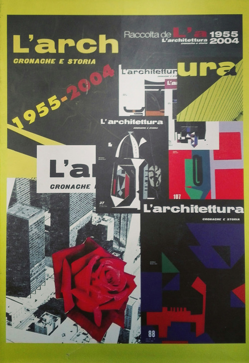 Raccolta de &laquo;L'architettura. Cronache e storia&raquo; dal 1955 al 2005. Ediz. italiana e inglese